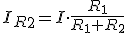  I_R_2=I\cdot{}\displaystyle\frac{R_1}{R_1+R_2}