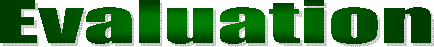 Evaluation
